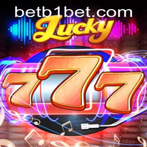 Discover Lucky777: Your Guide to Playing and Winning Big with B1bet